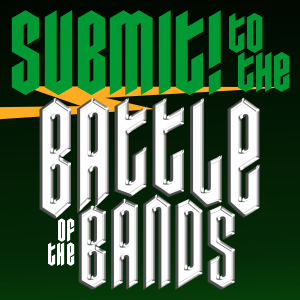 Submit to Battle of the Bands 2026