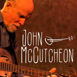 LIVE IN CONCERT: JOHN MCCUTCHEON | Lincoln Theatre